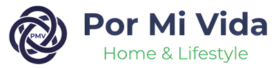 Por Mi Vida: Home & Lifestyle 